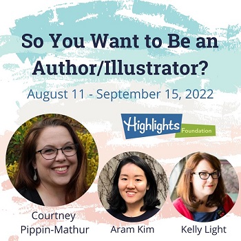 So You Want to Be An Author Illustrator?