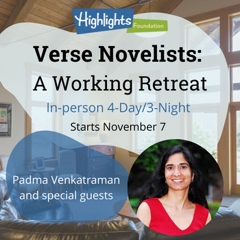 Verse Novelists: A Working Retreat with Padma Venkatraman and special guests, in-person 4-day/3-night, starts November 7